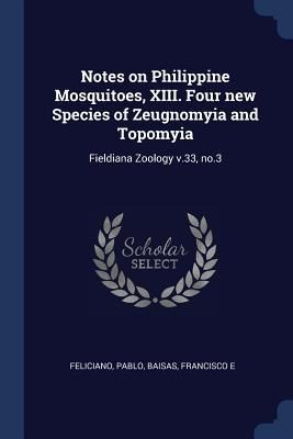 Produktbild: Notes on Philippine Mosquitoes, XIII. Four new Species of Zeugnomyia and Topomyia