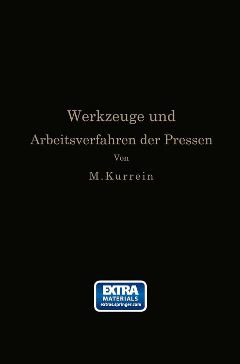 Produktbild: Die Werkzeuge und Arbeitsverfahren der Pressen