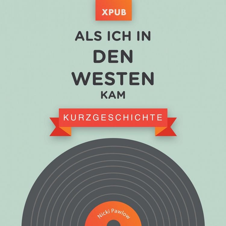 Produktbild: Als ich in den Westen kam