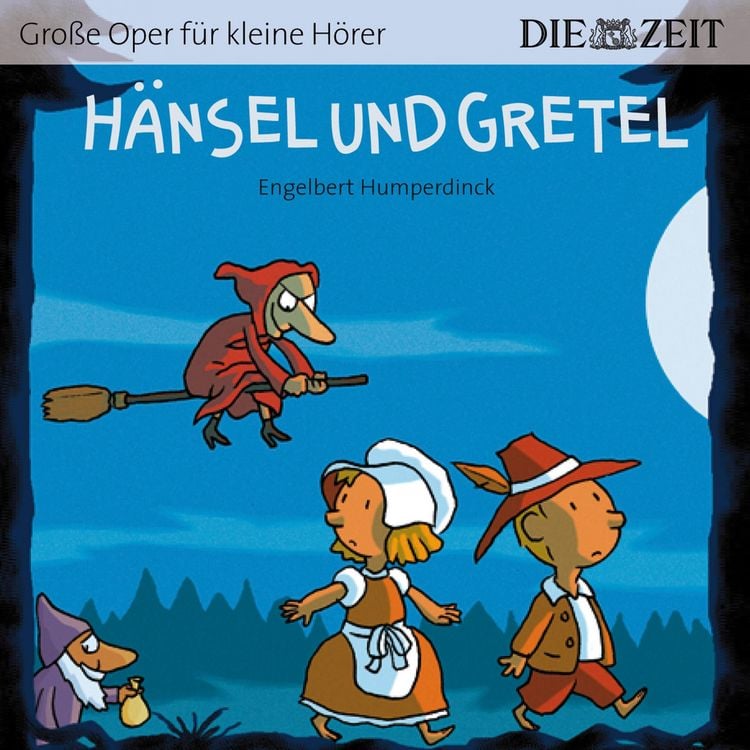 Produktbild: Die ZEIT-Edition "Große Oper für kleine Hörer", Hänsel und Gretel