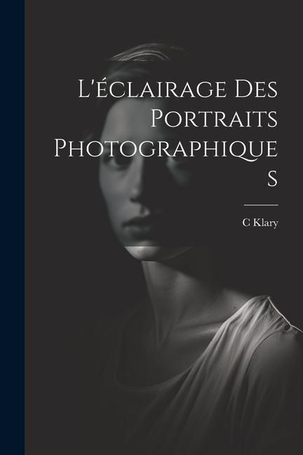 Produktbild: L'&eacute;clairage Des Portraits Photographiques