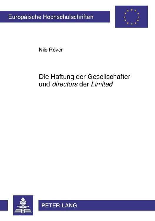 Produktbild: Die Haftung der Gesellschafter und &laquo;directors&raquo; der &laquo;Limited&raquo;