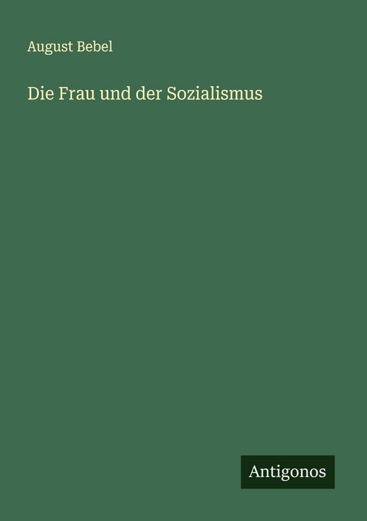 Produktbild: Die Frau und der Sozialismus