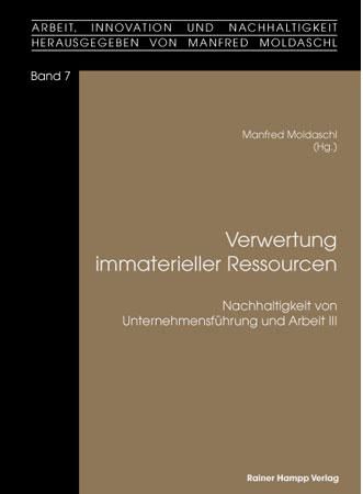 Produktbild: Verwertung immaterieller Ressourcen. Nachhaltigkeit von Unternehmensf&uuml;hrung und Arbeit III