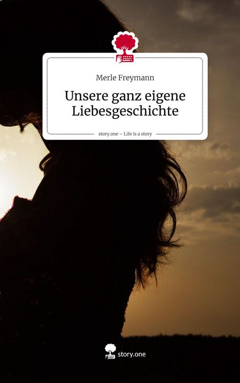 Produktbild: Unsere ganz eigene Liebesgeschichte. Life is a Story - story.one