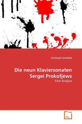 Produktbild: Scheffelt, C: Die neun Klaviersonaten Sergei Prokofjews