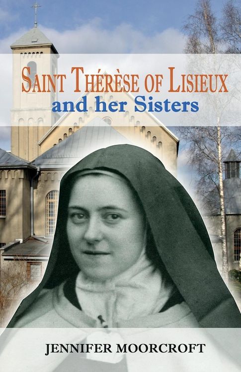 Produktbild: Saint Th&eacute;r&egrave;se of Lisieux and her Sisters