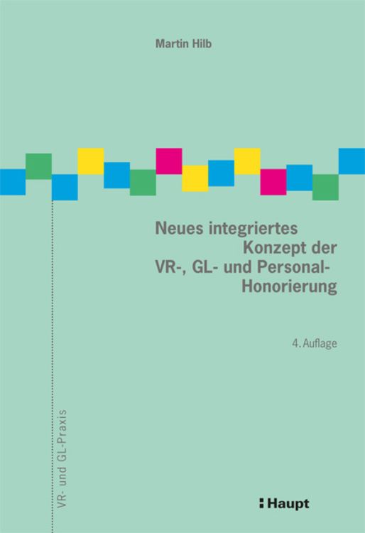Produktbild: Neues integriertes Konzept der VR-, GL- und Personal-Honorierung