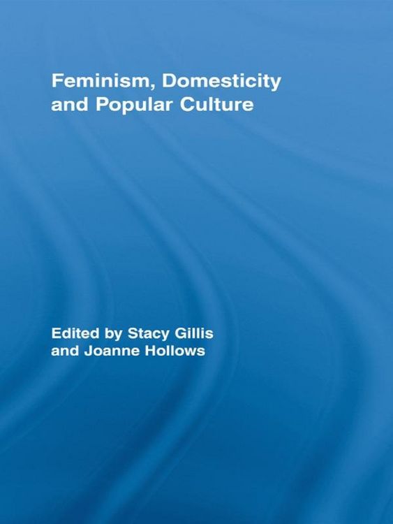 Produktbild: Feminism, Domesticity and Popular Culture