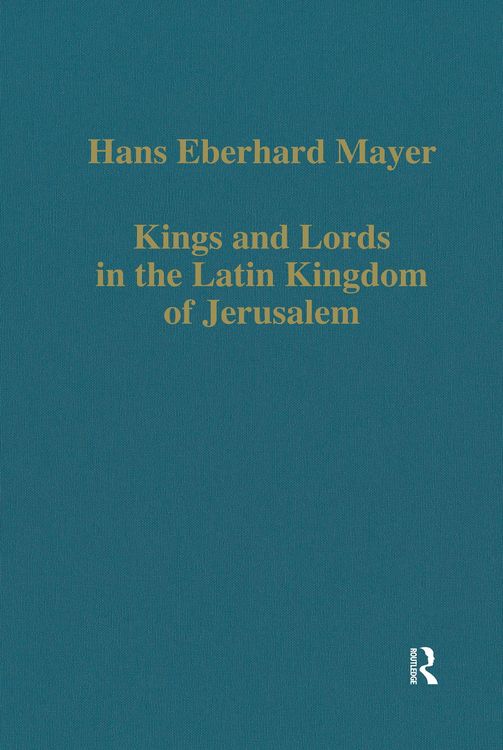 Produktbild: Kings and Lords in the Latin Kingdom of Jerusalem