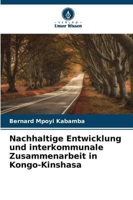 Produktbild: Nachhaltige Entwicklung und interkommunale Zusammenarbeit in Kongo-Kinshasa