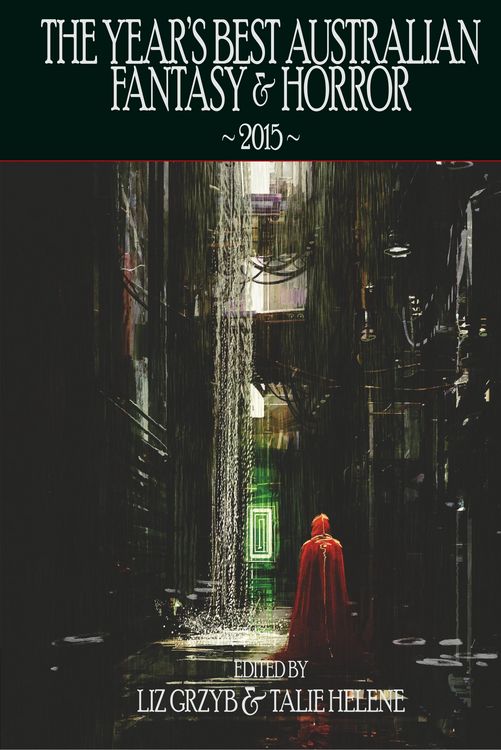 Produktbild: The Year's Best Australian Fantasy and Horror 2015
