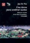 Produktbild: Una tierra para sembrar sue&ntilde;os. Historia reciente de la selv