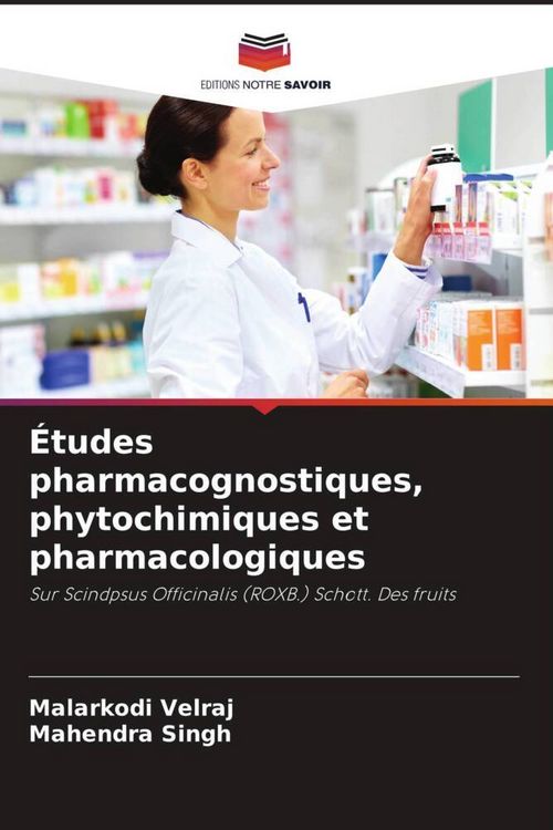 Produktbild: &Eacute;tudes pharmacognostiques, phytochimiques et pharmacologiques