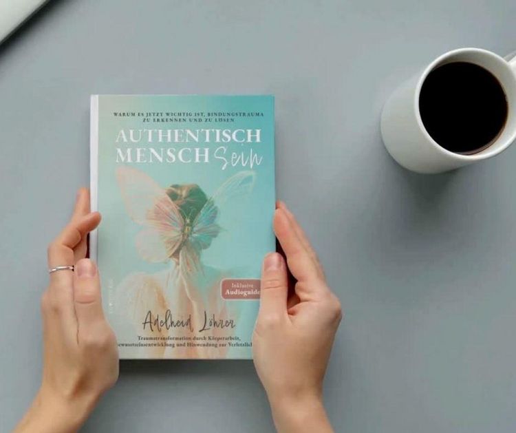 Produktbild: Authentisch MenschSein - Warum es jetzt wichtig ist, Bindungstrauma zu erkennen und zu l&ouml;sen