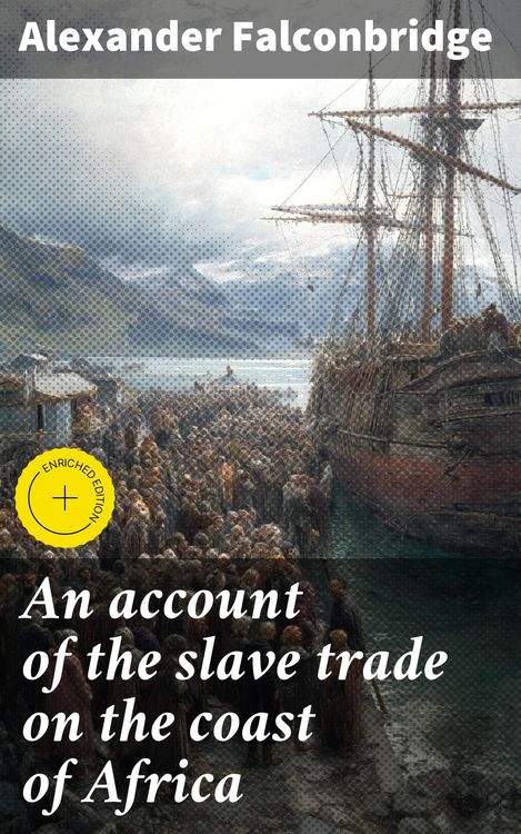 Produktbild: An account of the slave trade on the coast of Africa