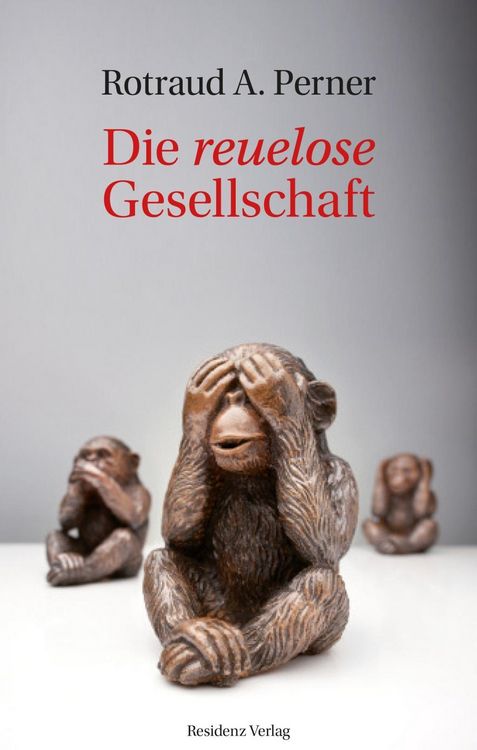 Produktbild: Die reuelose Gesellschaft