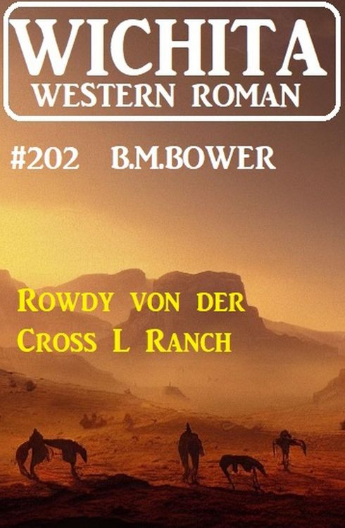 Produktbild: Rowdy von der Cross L Ranch: Wichita Western Roman 202