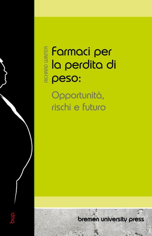 Produktbild: Farmaci per la perdita di peso: Opportunit&agrave;, rischi e futuro