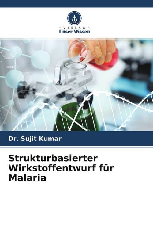 Produktbild: Strukturbasierter Wirkstoffentwurf f&uuml;r Malaria