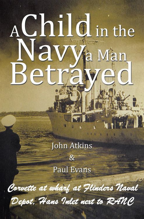 Produktbild: A Child in the Navy a Man Betrayed
