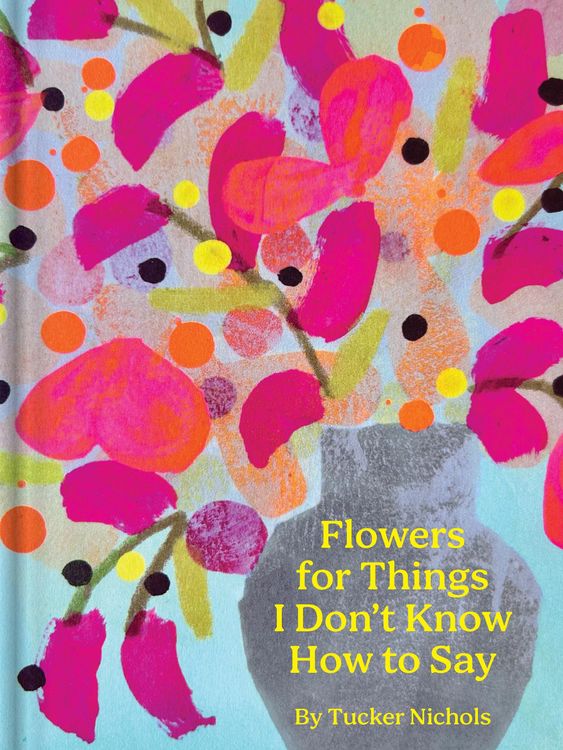 Produktbild: Flowers for Things I Don't Know How to Say