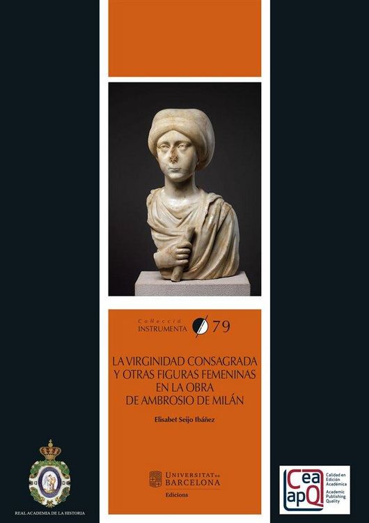 Produktbild: La virginidad consagrada y otras figuras femeninas en la obra de Ambrosio de Mil&aacute;n