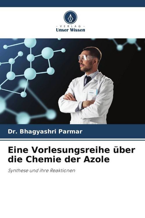Produktbild: Eine Vorlesungsreihe &uuml;ber die Chemie der Azole