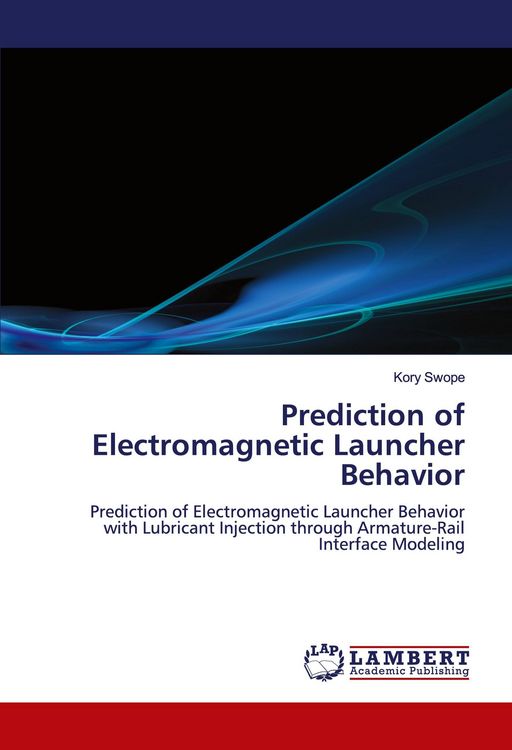 Produktbild: Prediction of Electromagnetic Launcher Behavior