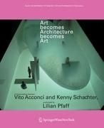 Produktbild: Art becomes Architecture becomes Art