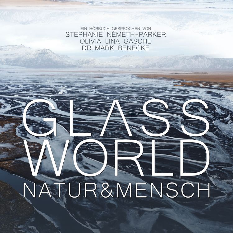 Produktbild: Glass World - Natur & Mensch