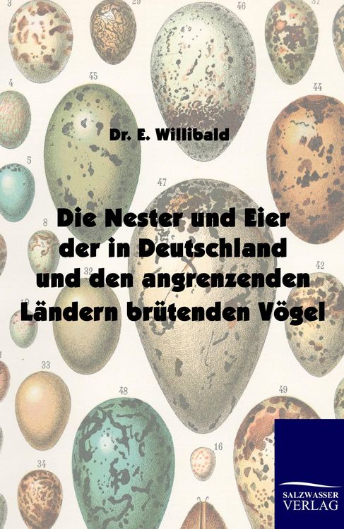 Produktbild: Die Nester und Eier der in Deutschland und den angrenzenden L&auml;ndern br&uuml;tenden V&ouml;gel