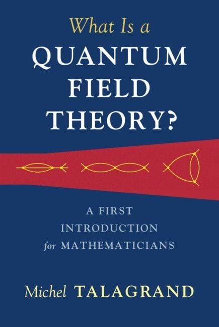 Produktbild: What Is a Quantum Field Theory?