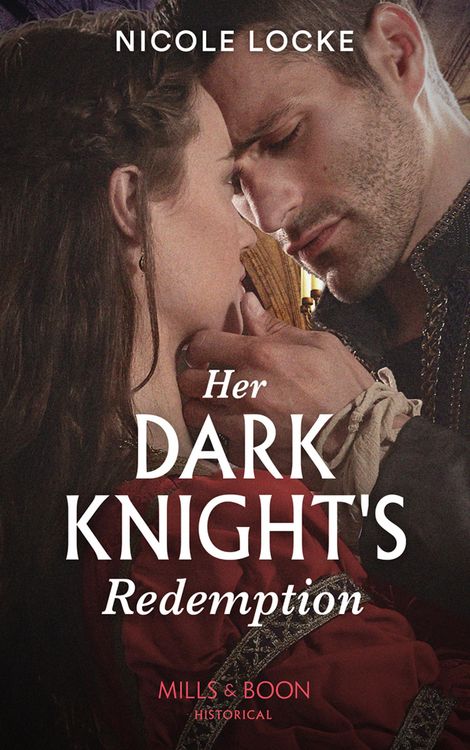 Produktbild: Her Dark Knight's Redemption (Mills & Boon Historical) (Lovers and Legends, Book 8)