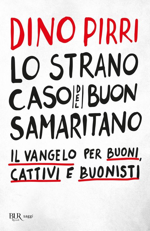 Produktbild: Lo strano caso del buon samaritano. Il Vangelo per buoni, cattivi e buonisti