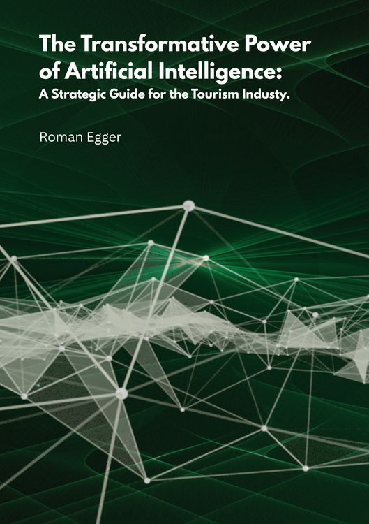 Produktbild: The transformative power of artificial intelligence: A strategic guide for tourism