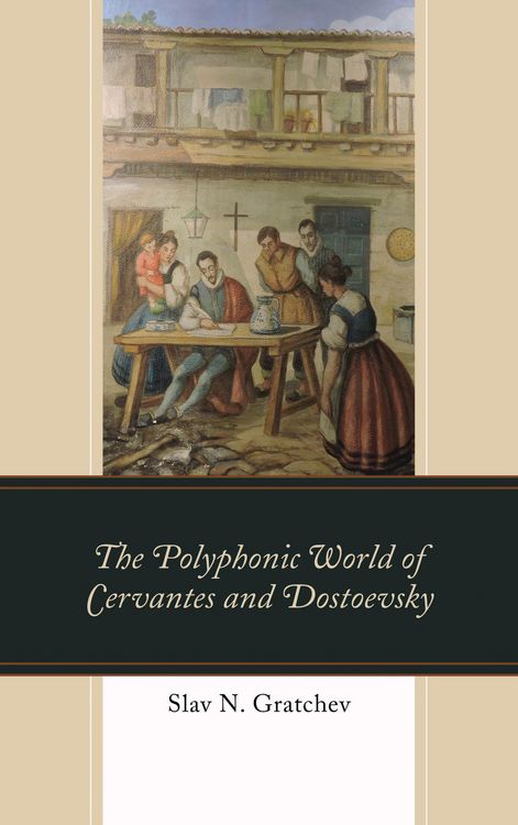 Produktbild: The Polyphonic World of Cervantes and Dostoevsky