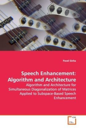 Produktbild: Sinha Pavel: Speech Enhancement: Algorithm and Architecture