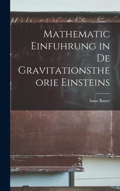 Produktbild: Mathematic Einfuhrung in De Gravitationstheorie Einsteins
