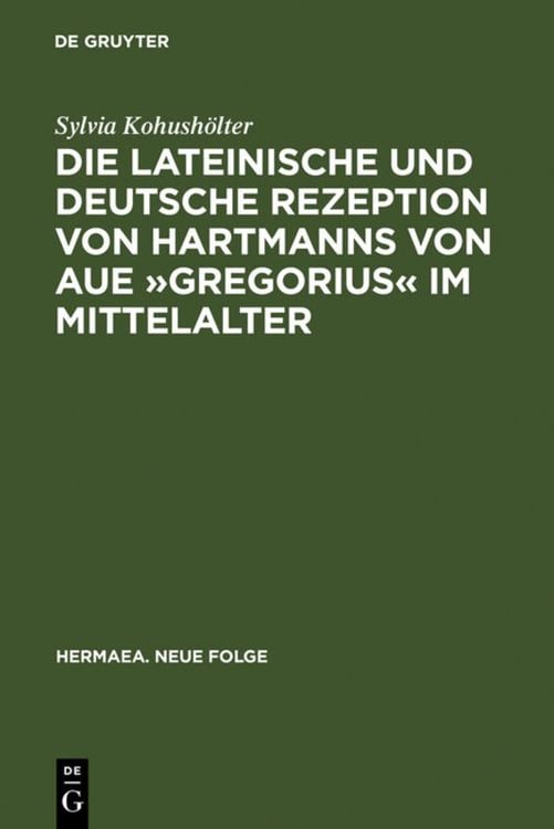 Produktbild: Die lateinische und deutsche Rezeption von Hartmanns von Aue &raquo;Gregorius&laquo; im Mittelalter