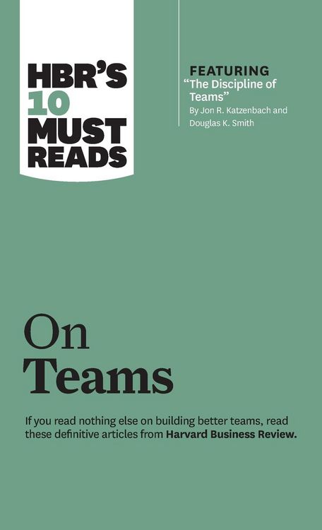 Produktbild: Hbr's 10 Must Reads on Teams (with Featured Article the Discipline of Teams, by Jon R. Katzenbach and Douglas K. Smith)