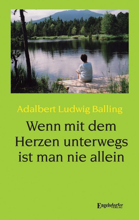 Produktbild: Wenn mit dem Herzen unterwegs ist man nie allein
