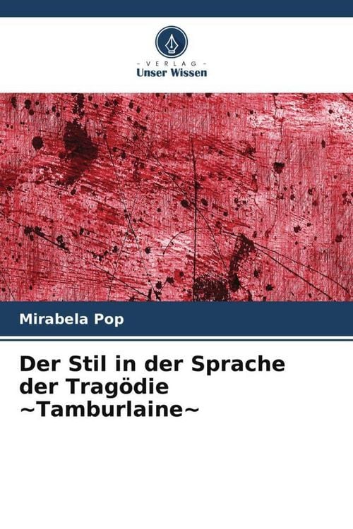 Produktbild: Der Stil in der Sprache der Trag&ouml;die ~Tamburlaine~