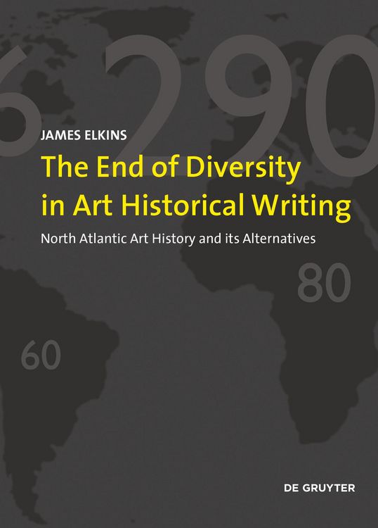Produktbild: The End of Diversity in Art Historical Writing