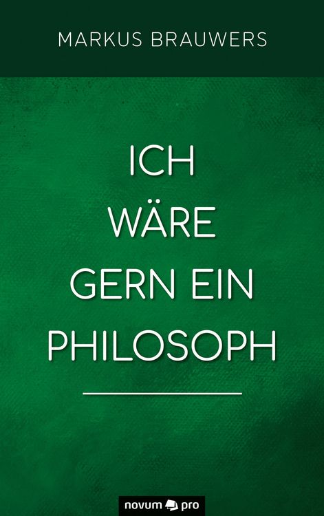 Produktbild: Ich w&auml;re gern ein Philosoph