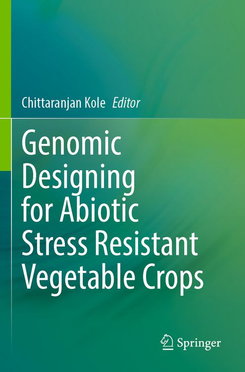 Produktbild: Genomic Designing for Abiotic Stress Resistant Vegetable Crops