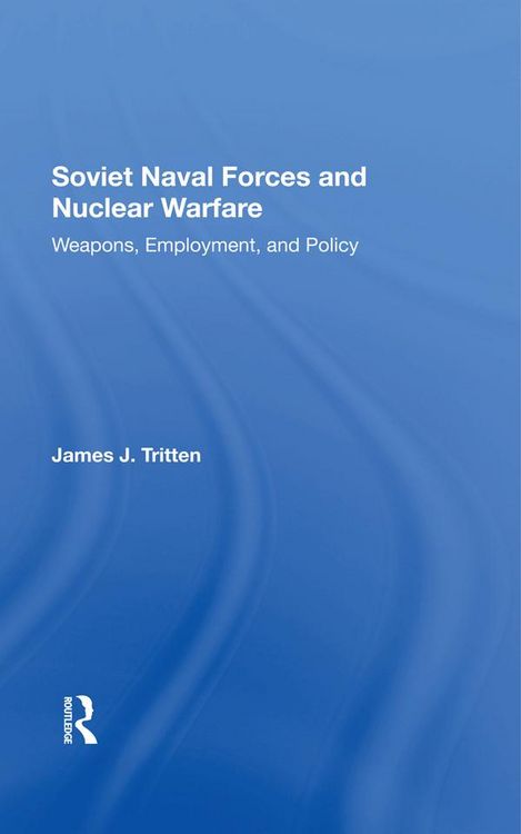 Produktbild: Soviet Naval Forces And Nuclear Warfare