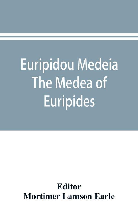 Produktbild: Euripidou Medeia; The Medea of Euripides