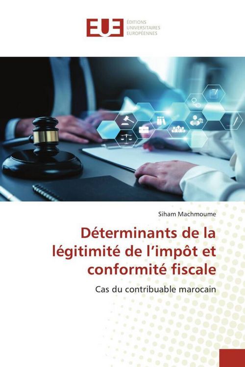 Produktbild: D&eacute;terminants de la l&eacute;gitimit&eacute; de l'imp&ocirc;t et conformit&eacute; fiscale