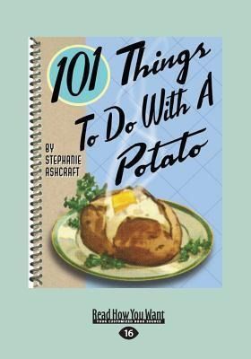 Produktbild: 101 Things to Do with a Potato (Large Print 16pt)